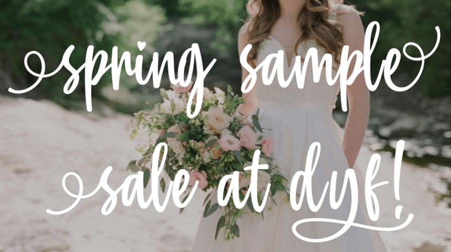 Dress Your Fancy Bridal Boutique Spring Sample Sale