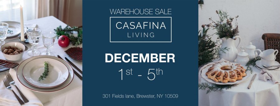 Casafina Living Holiday Warehouse Sale