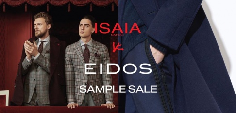 Isaia and Eidos Napoli Sample Sale