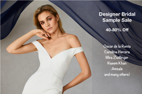 Designer Wedding Dresses Sample Sale - 40-80% Off - 1